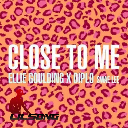 Ellie Goulding & Diplo Ft. Swae Lee - Close To Me